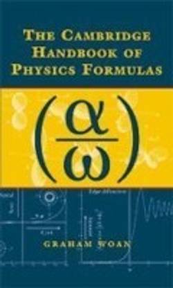 The Cambridge Handbook of Physics Formulas