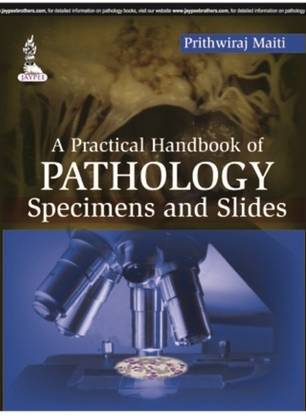 A Practical Handbook of Pathology  - Specimens and Slides