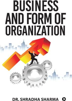 Business and Form of Organization