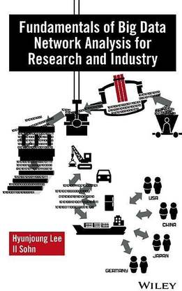 Fundamentals of Big Data Network Analysis for Research and Industry
