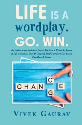 Life Is a Wordplay. Go. Win.