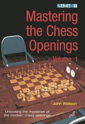 Mastering the Chess Openings: v. 1