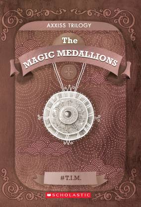 Axxiss and the Magic Medallions  - Axxiss Trilogy