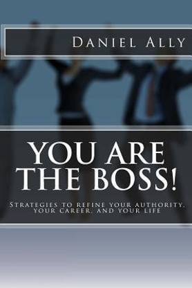 You Are The Boss!
