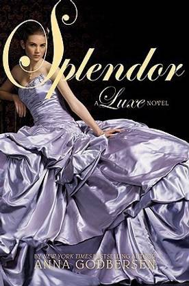 Splendor  - A Luxe Novel