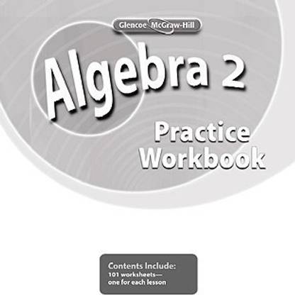 Algebra 2, Practice Workbook