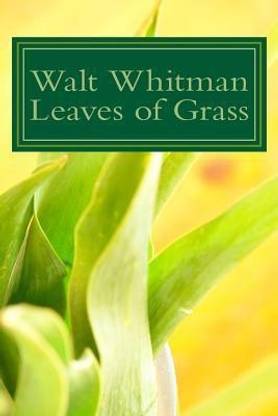 Walt Whitman Leaves of Grass