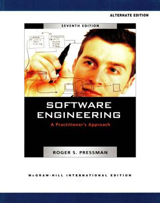 Software Engineering: A Practitioner's Approach