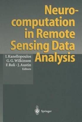 Neurocomputation in Remote Sensing Data Analysis