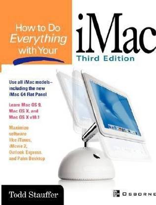How to Do Everything with Your iMac 3rd Edition