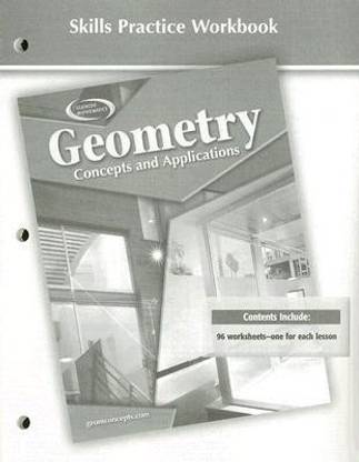 Geometry: Concepts and Applications, Skills Practice Workbook