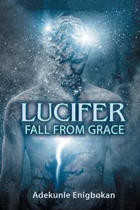 Lucifer Fall From Grace
