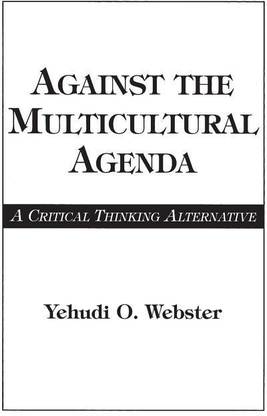 Against the Multicultural Agenda