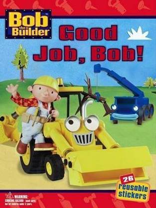 Good Job, Bob!