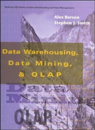 Data Warehousing, Data Mining, and OLAP