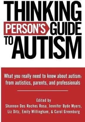 Thinking Person's Guide to Autism