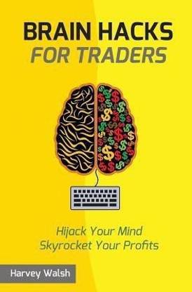 Brain Hacks For Traders