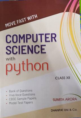 Move Fast Computer Science With Python For Class-12 By Sumita Arora For ( 2021-2021) Examination