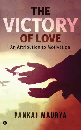 The Victory of Love  - An Attribution to Motivation