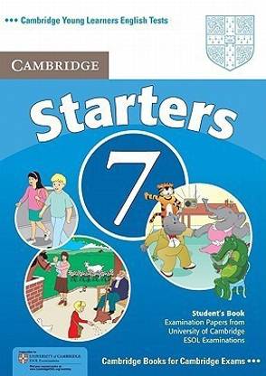 Cambridge Young Learners English Tests 7 Starters Student's Book