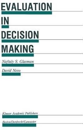 Evaluation in Decision Making