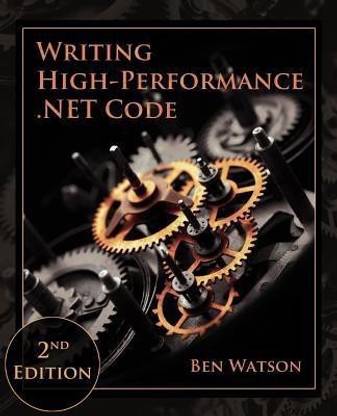 Writing High-Performance .NET Code