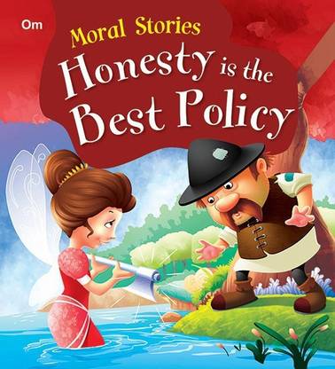 Honesty is the Best Policy : Moral Stories