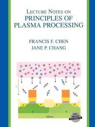 Lecture Notes on Principles of Plasma Processing