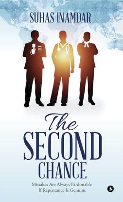The Second Chance  - Mistakes Are Always Pardonable If Repentance Is Genuine