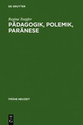 Paedagogik, Polemik, Paraenese