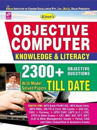 KIRAN OBJECTIVE COMPUTER KNOWLEDGE And LITERACY 2300+ OBJECTIVE QUESTION ENGLISH