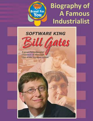 Software King Bill Gates Life Story Of Famous Industrialist