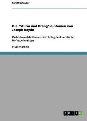 Die "Sturm und Drang"-Sinfonien von Joseph Haydn