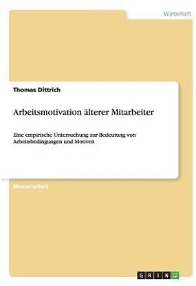 Arbeitsmotivation aelterer Mitarbeiter