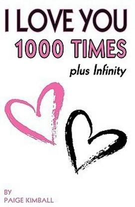 I Love You 1000 Times Plus Infinity