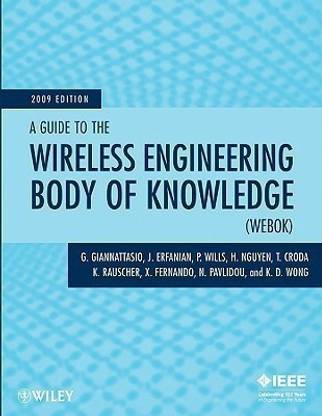A Guide to the Wireless Engineering Body of Knowledge (WEBOK)