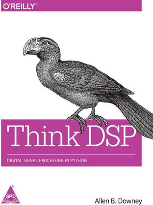 Think DSP: Digital Signal Processing in Python  - Digital Signal Processing in Python