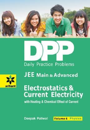 Daily Practice Problems (Dpp) for Jee Main & Advanced - Electrostatics & Current Electricity Physics