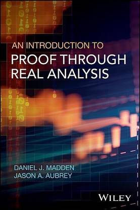 An Introduction to Proof through Real Analysis