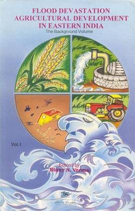 Flood Devastation and Agricultural Development in Eastern India