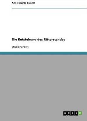 Die Entstehung des Ritterstandes