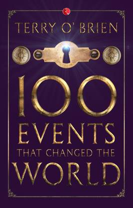 100 Great Events That Changed the World