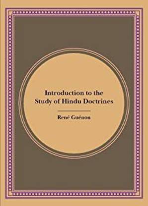Introduction to the Study of the Hindu Doctrines (Freshly recomposed edition)