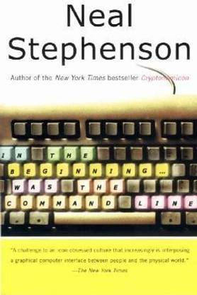 In the Beginning...Was the Command Line