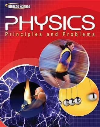 Glencoe Physics: Principles & Problems, Student Edition