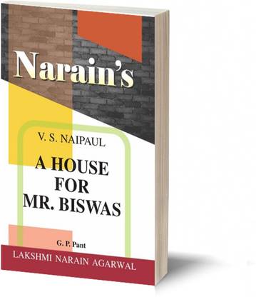 Narain's A HOUSE FOR MR. BISWAS