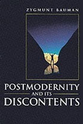 Postmodernity and its Discontents