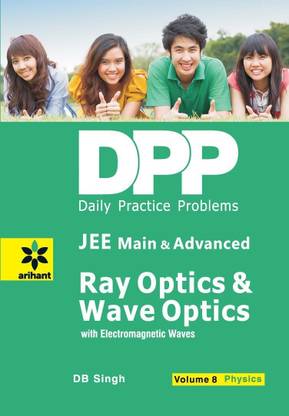 Daily Practice Problems (Dpp) for Jee Main & Advanced - Ray Optics & Wave Optics Physics
