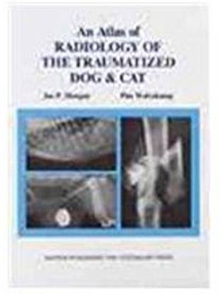 An Atlas of Radiology of the Traumatized Dog and Cat