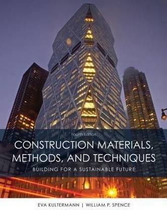 Construction Materials, Methods and Techniques